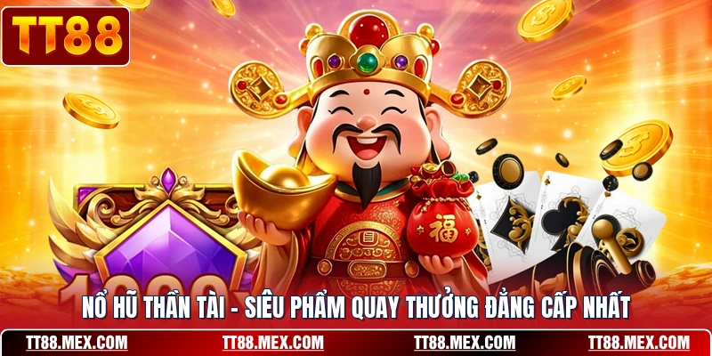 Nổ Hũ Thần Tài